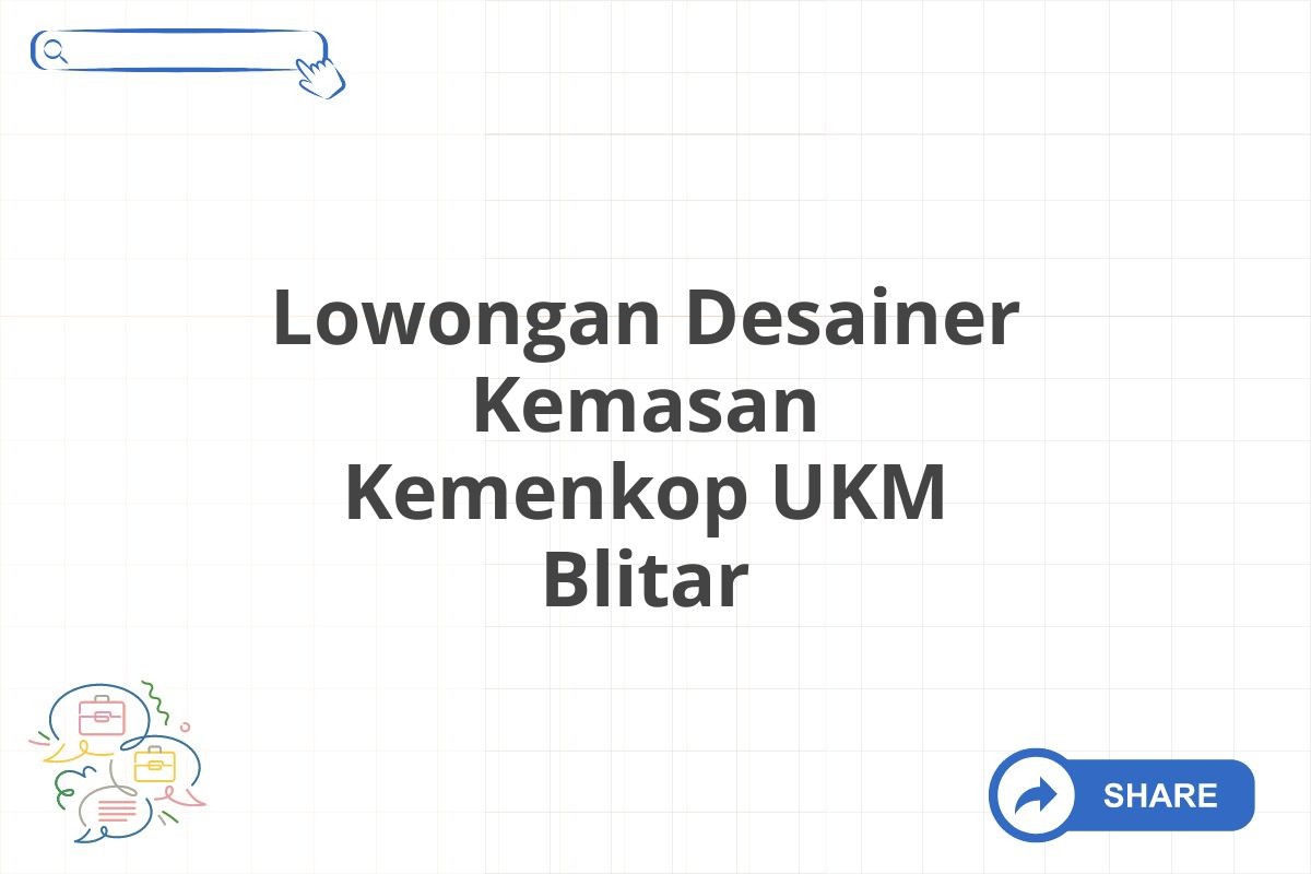 Lowongan Desainer Kemasan Kemenkop UKM Blitar