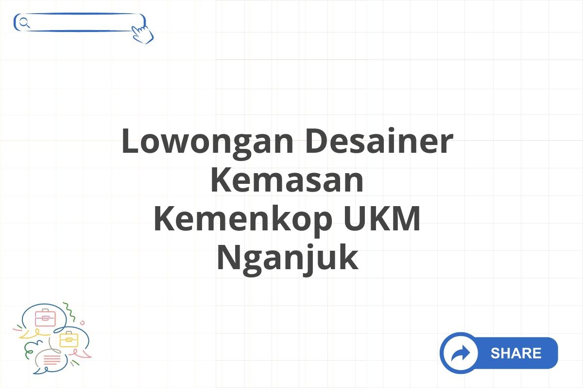 Lowongan Desainer Kemasan Kemenkop UKM Nganjuk