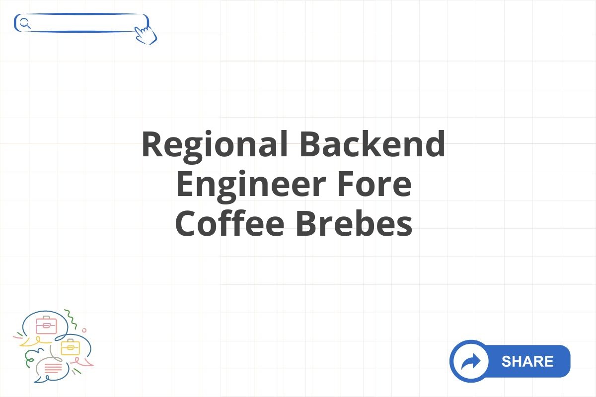 Regional Backend Engineer Fore Coffee Brebes