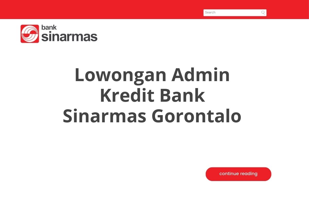 Lowongan Admin Kredit Bank Sinarmas Gorontalo