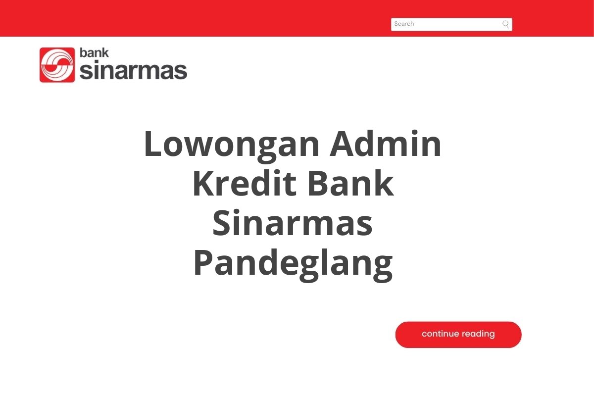 Lowongan Admin Kredit Bank Sinarmas Pandeglang