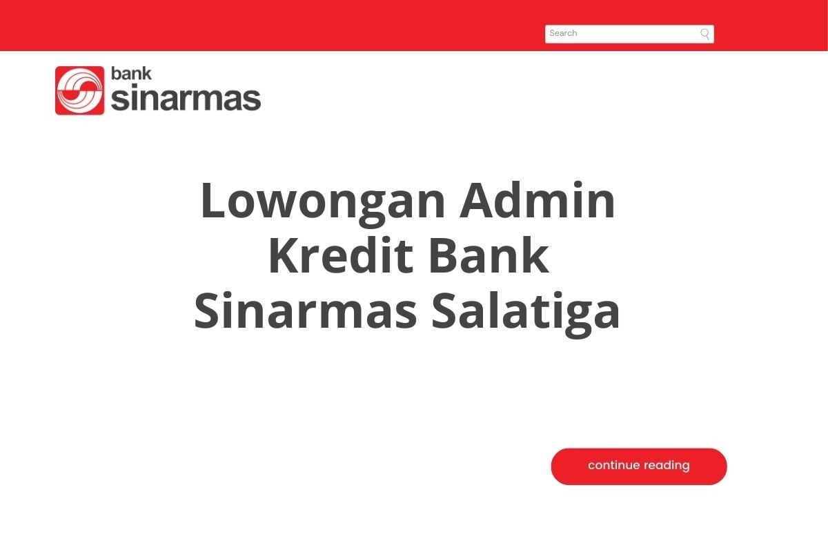 Lowongan Admin Kredit Bank Sinarmas Salatiga