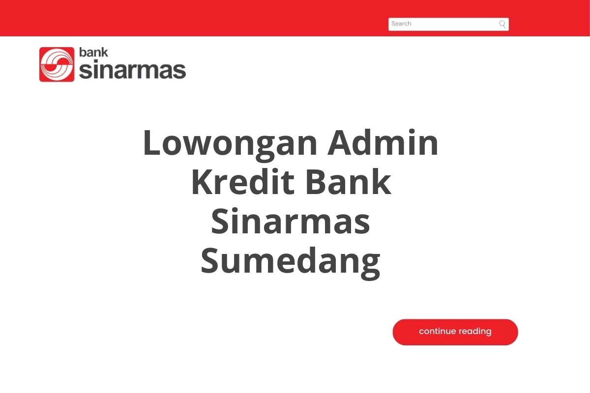 Lowongan Admin Kredit Bank Sinarmas Sumedang