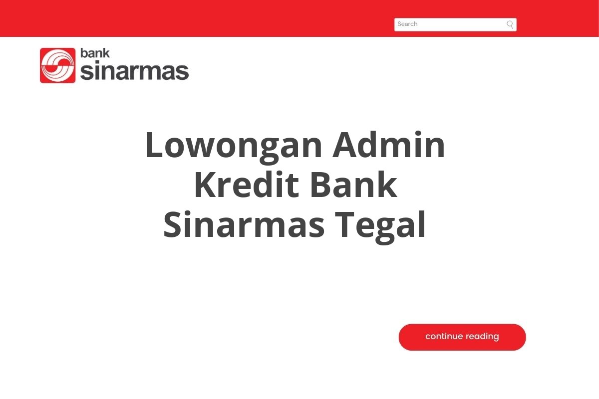 Lowongan Admin Kredit Bank Sinarmas Tegal