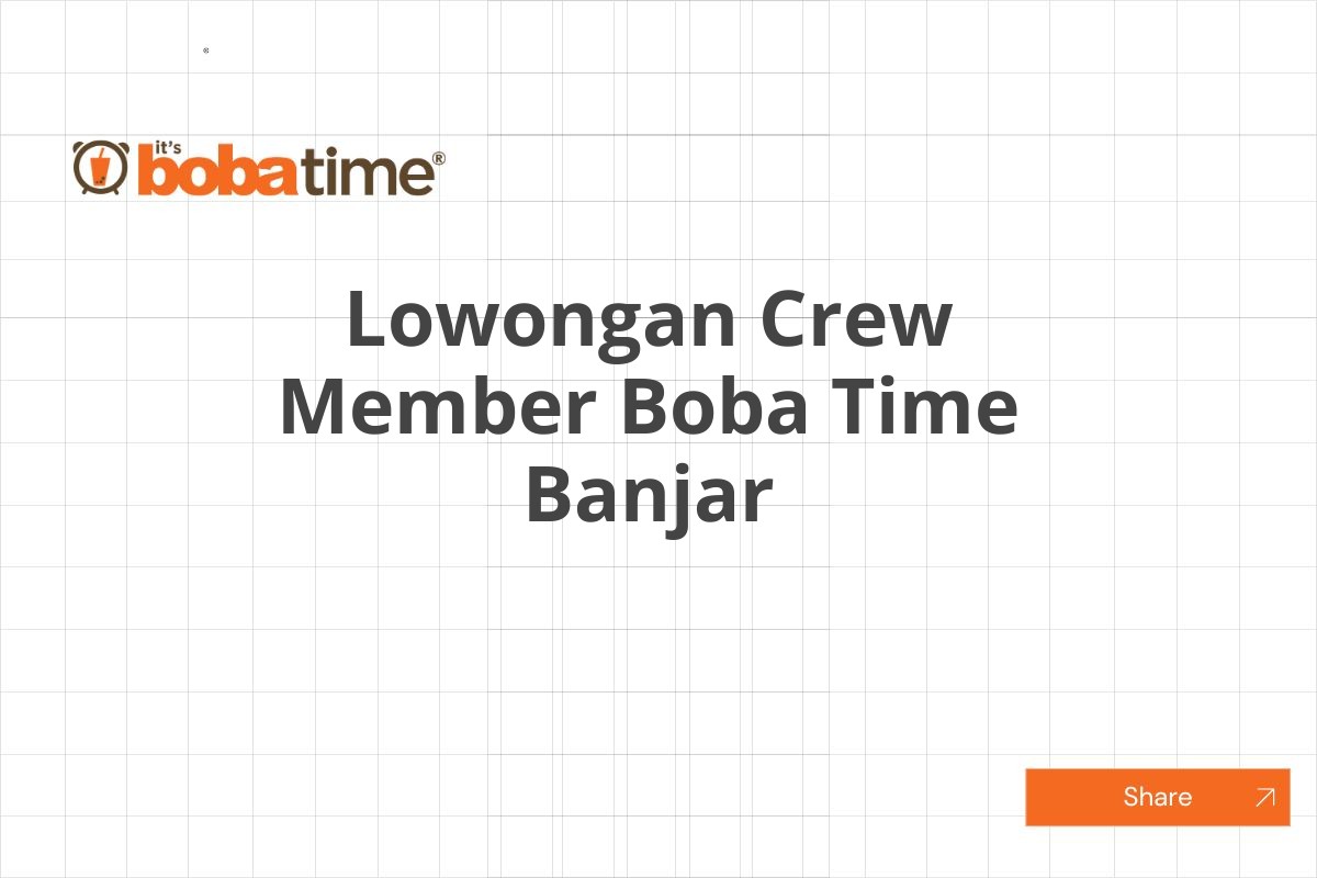 Lowongan Crew Member Boba Time Banjar