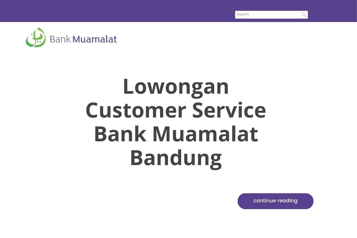 Lowongan Customer Service Bank Muamalat Bandung