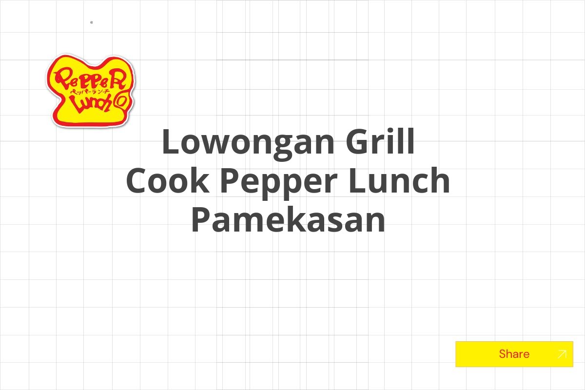 Lowongan Grill Cook Pepper Lunch Pamekasan