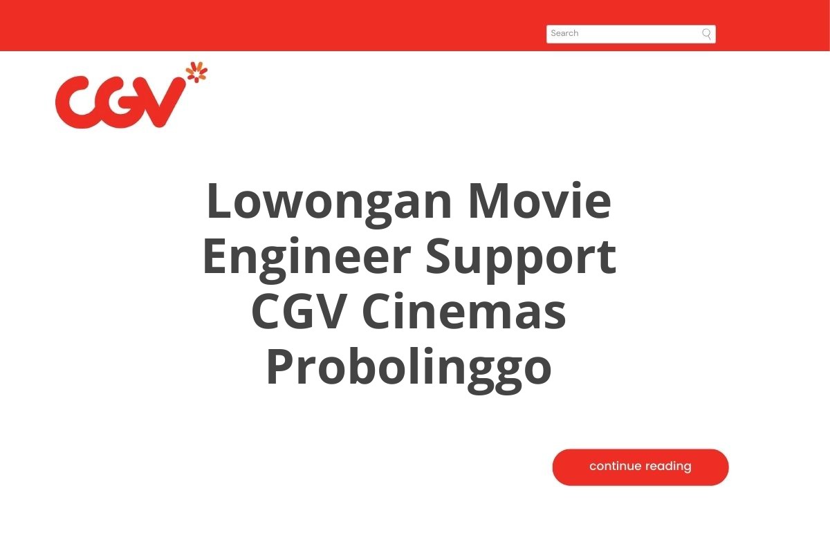 Lowongan Movie Engineer Support CGV Cinemas Probolinggo