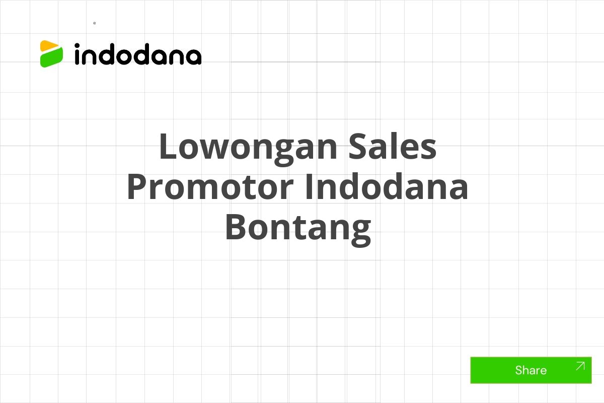 Lowongan Sales Promotor Indodana Bontang