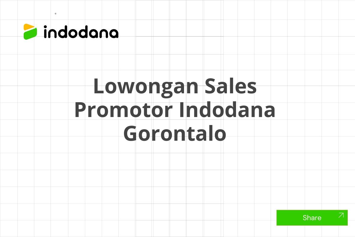 Lowongan Sales Promotor Indodana Gorontalo