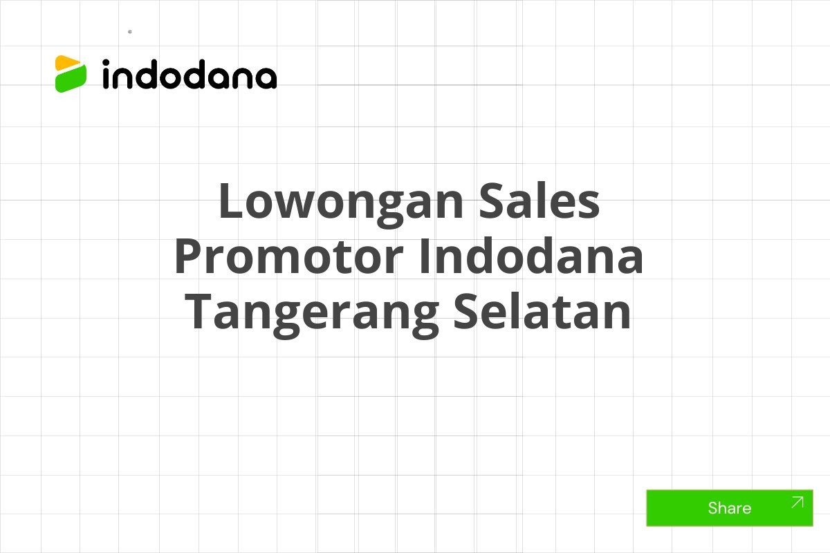 Lowongan Sales Promotor Indodana Tangerang Selatan