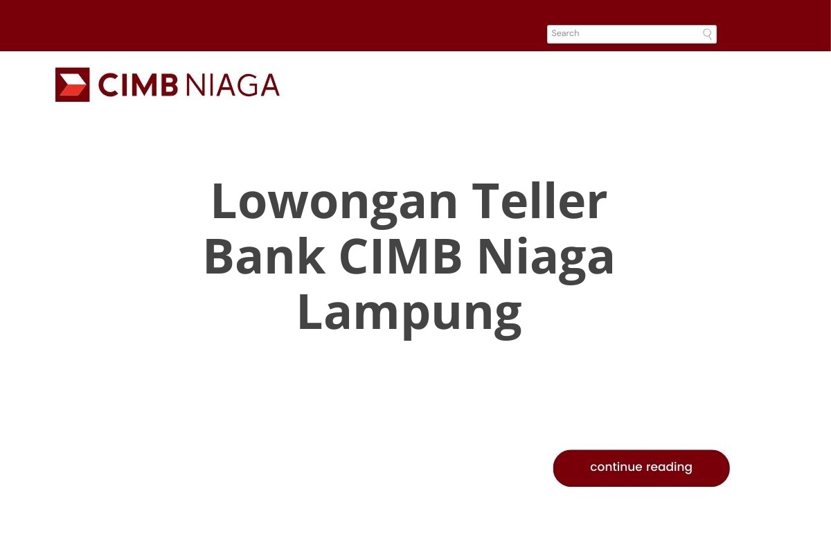 Lowongan Teller Bank CIMB Niaga Lampung