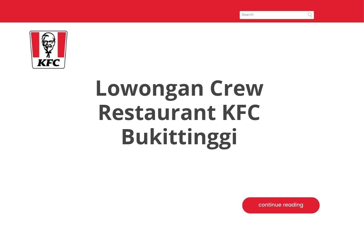 Lowongan Crew Restaurant KFC Bukittinggi