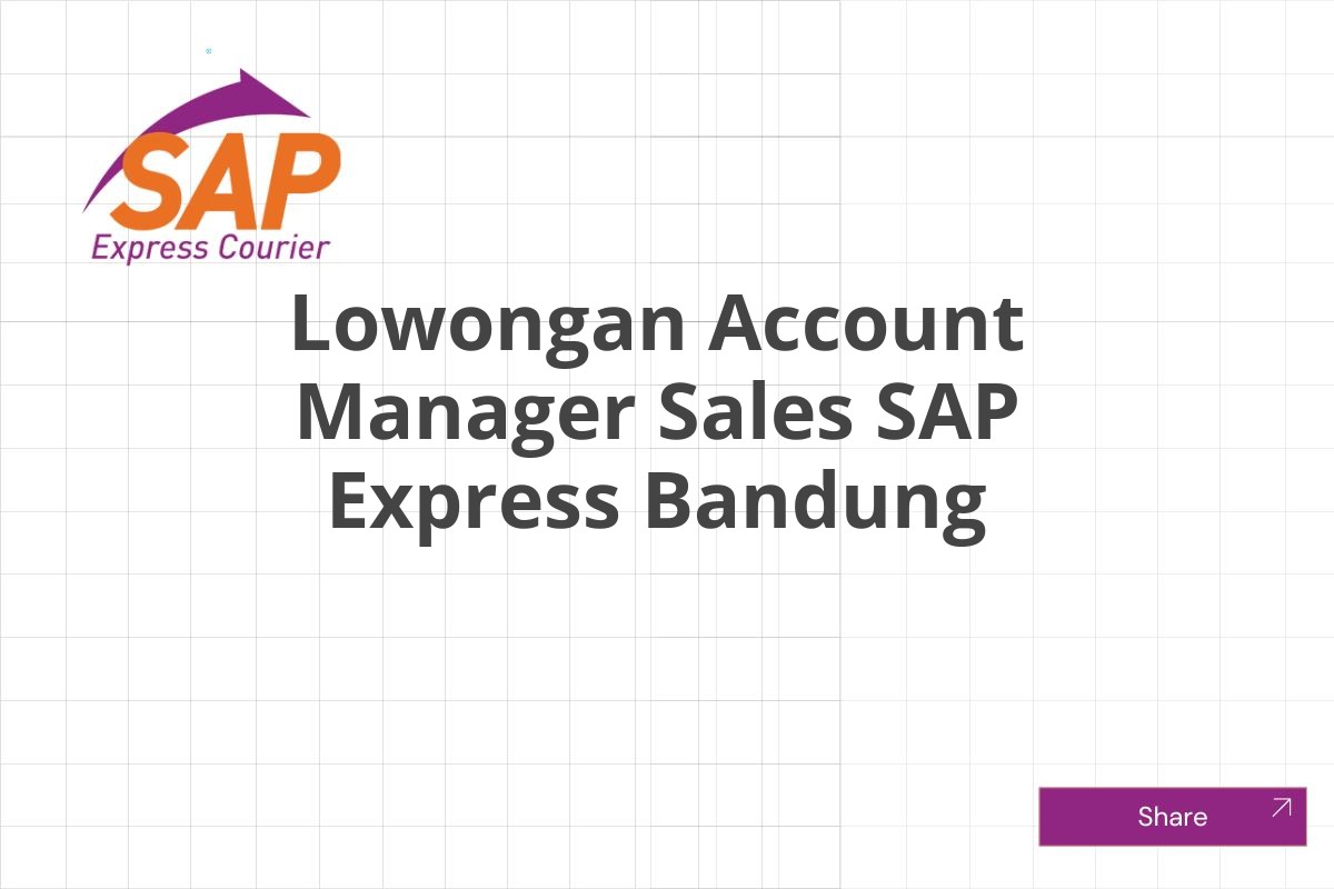 Lowongan Account Manager Sales SAP Express Bandung