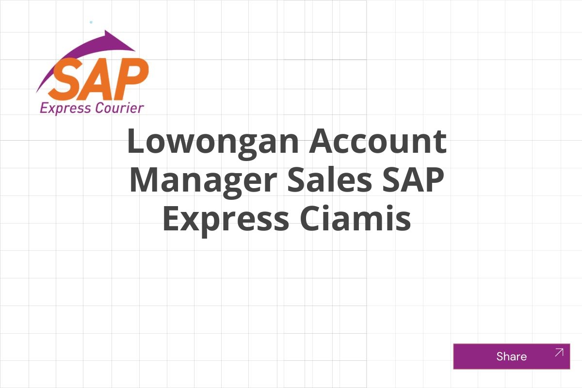 Lowongan Account Manager Sales SAP Express Ciamis