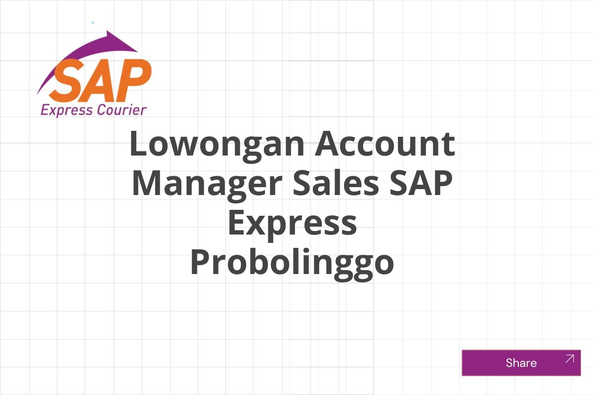 Lowongan Account Manager Sales SAP Express Probolinggo