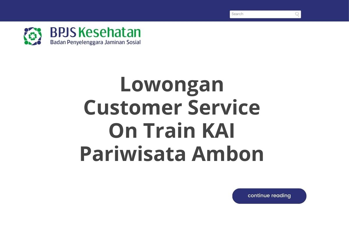 Lowongan Customer Service On Train KAI Pariwisata Ambon