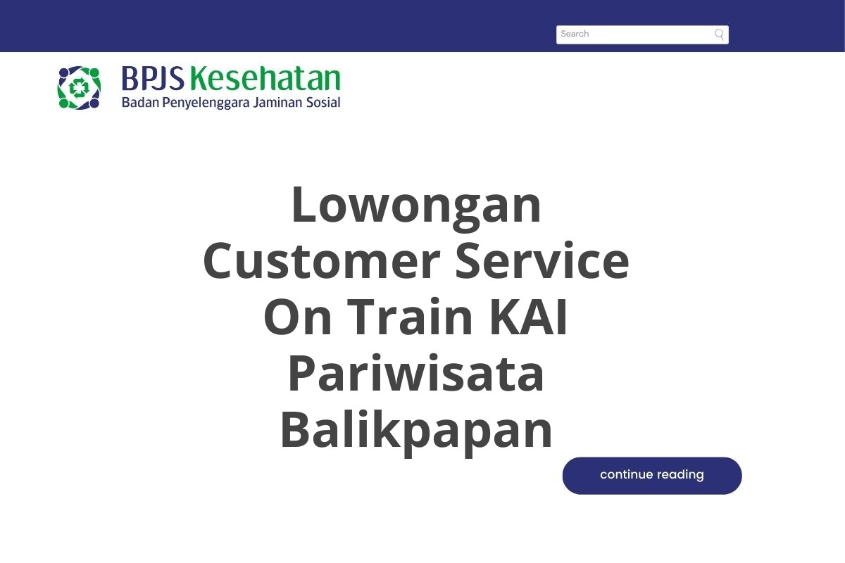 Lowongan Customer Service On Train KAI Pariwisata Balikpapan