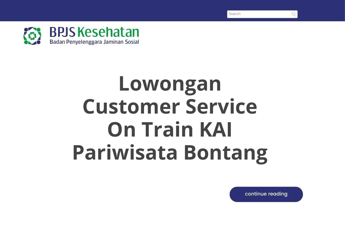 Lowongan Customer Service On Train KAI Pariwisata Bontang