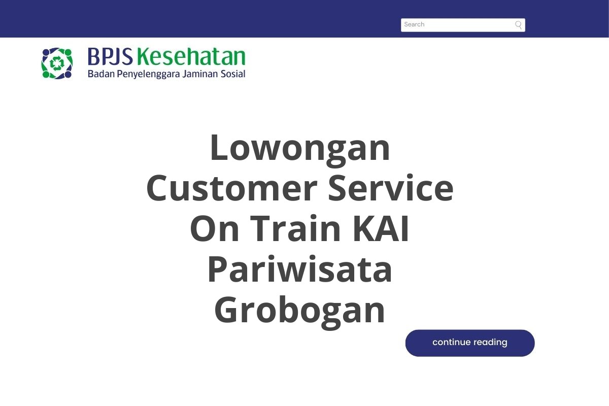 Lowongan Customer Service On Train KAI Pariwisata Grobogan