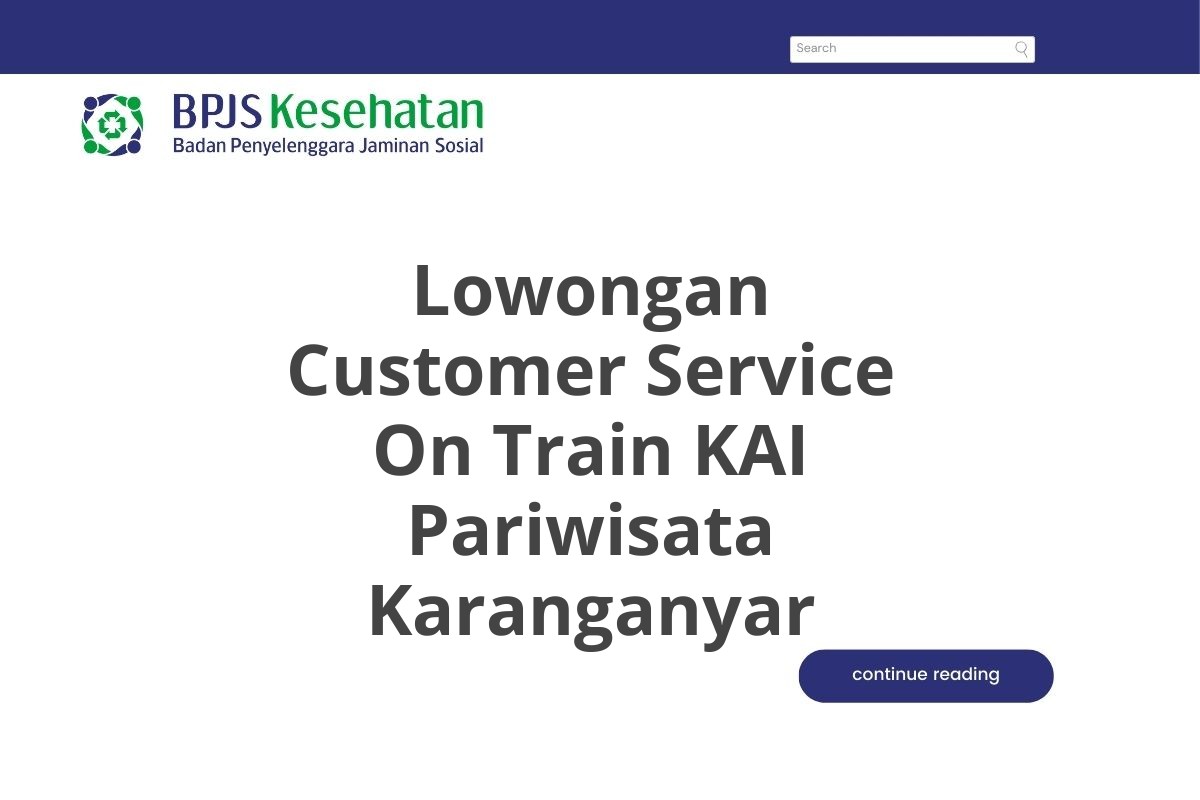 Lowongan Customer Service On Train KAI Pariwisata Karanganyar