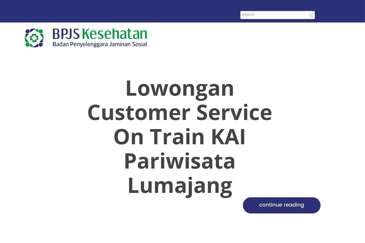 Lowongan Customer Service On Train KAI Pariwisata Lumajang