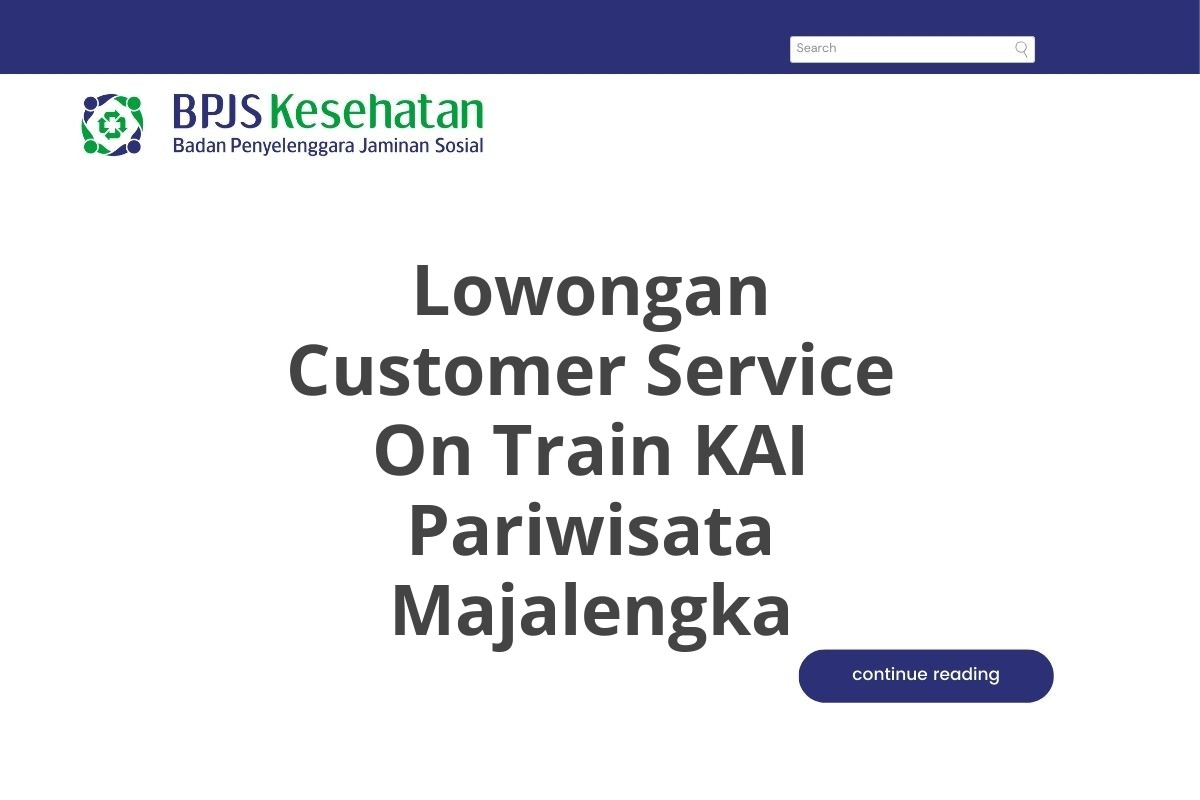 Lowongan Customer Service On Train KAI Pariwisata Majalengka