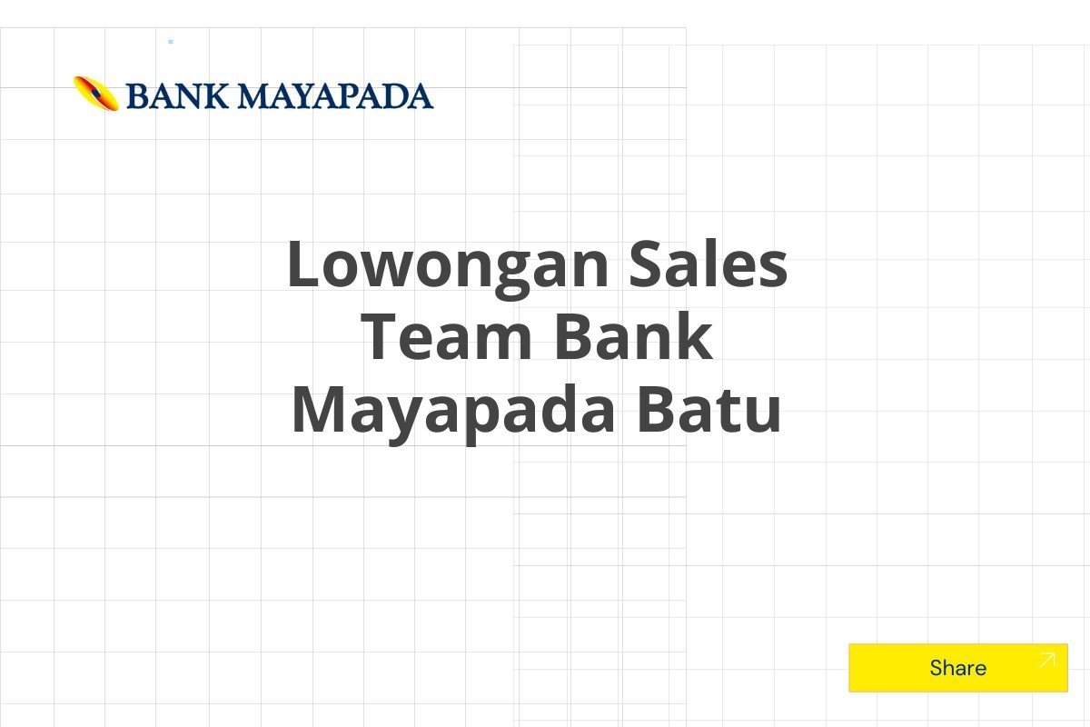 Lowongan Sales Team Bank Mayapada Batu