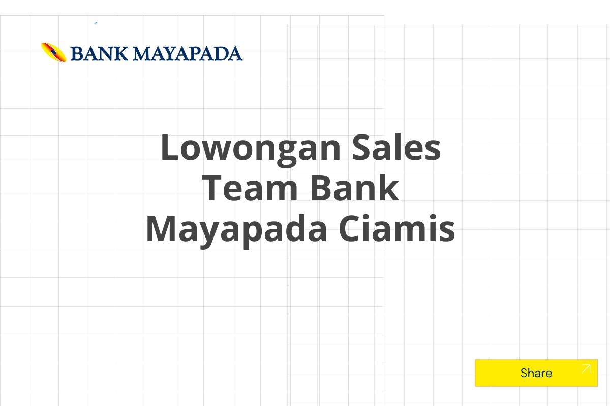 Lowongan Sales Team Bank Mayapada Ciamis