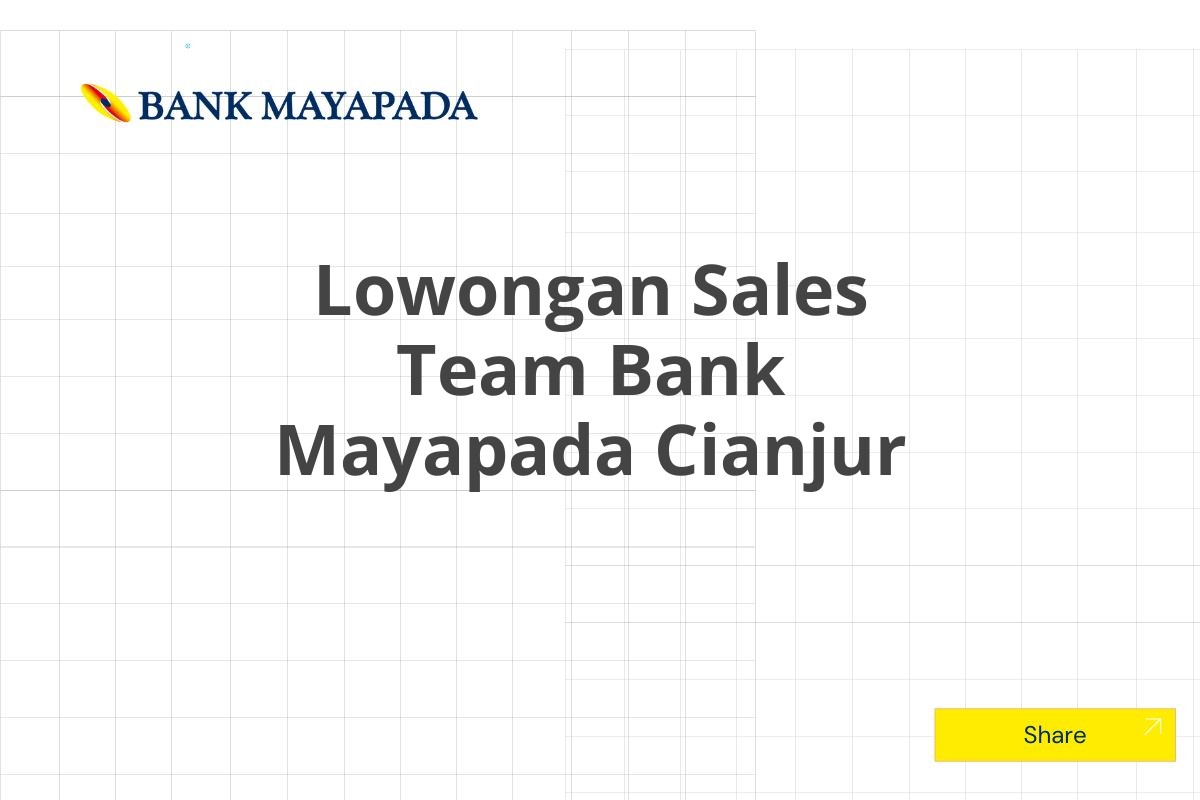 Lowongan Sales Team Bank Mayapada Cianjur