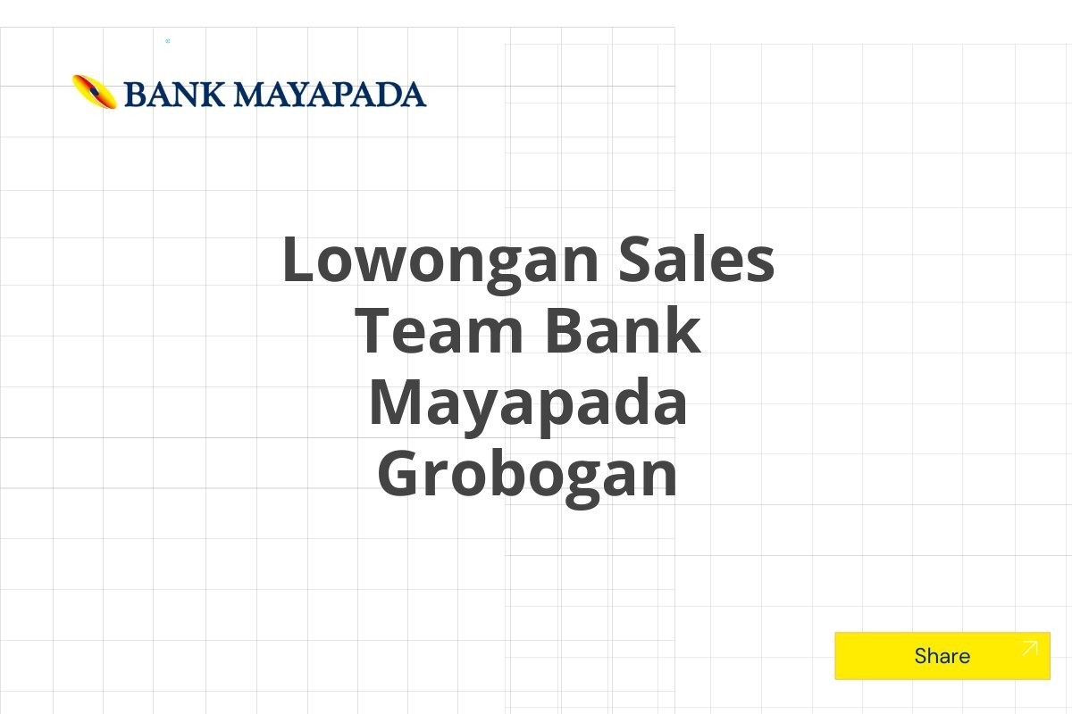 Lowongan Sales Team Bank Mayapada Grobogan