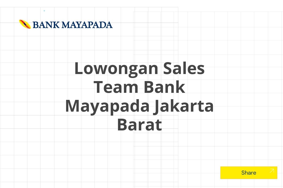 Lowongan Sales Team Bank Mayapada Jakarta Barat