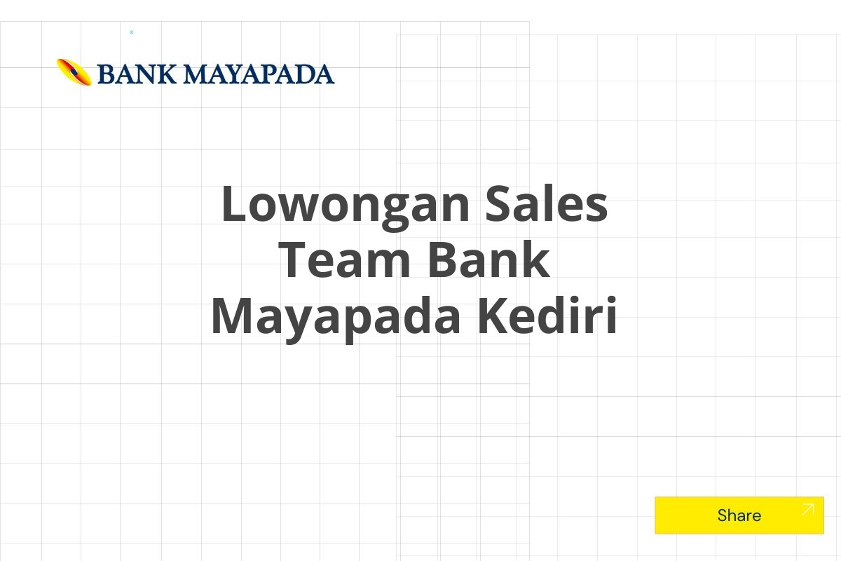 Lowongan Sales Team Bank Mayapada Kediri