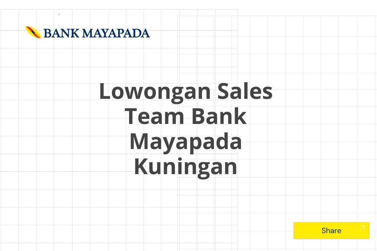 Lowongan Sales Team Bank Mayapada Kuningan