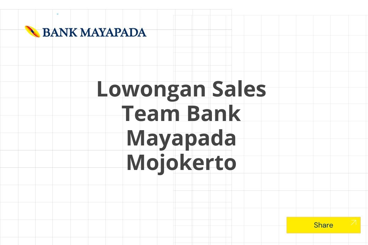 Lowongan Sales Team Bank Mayapada Mojokerto