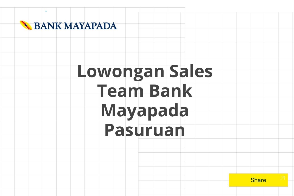 Lowongan Sales Team Bank Mayapada Pasuruan