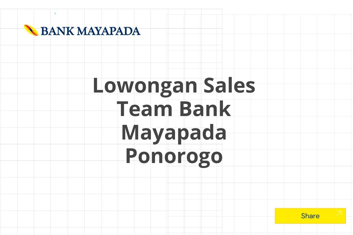 Lowongan Sales Team Bank Mayapada Ponorogo