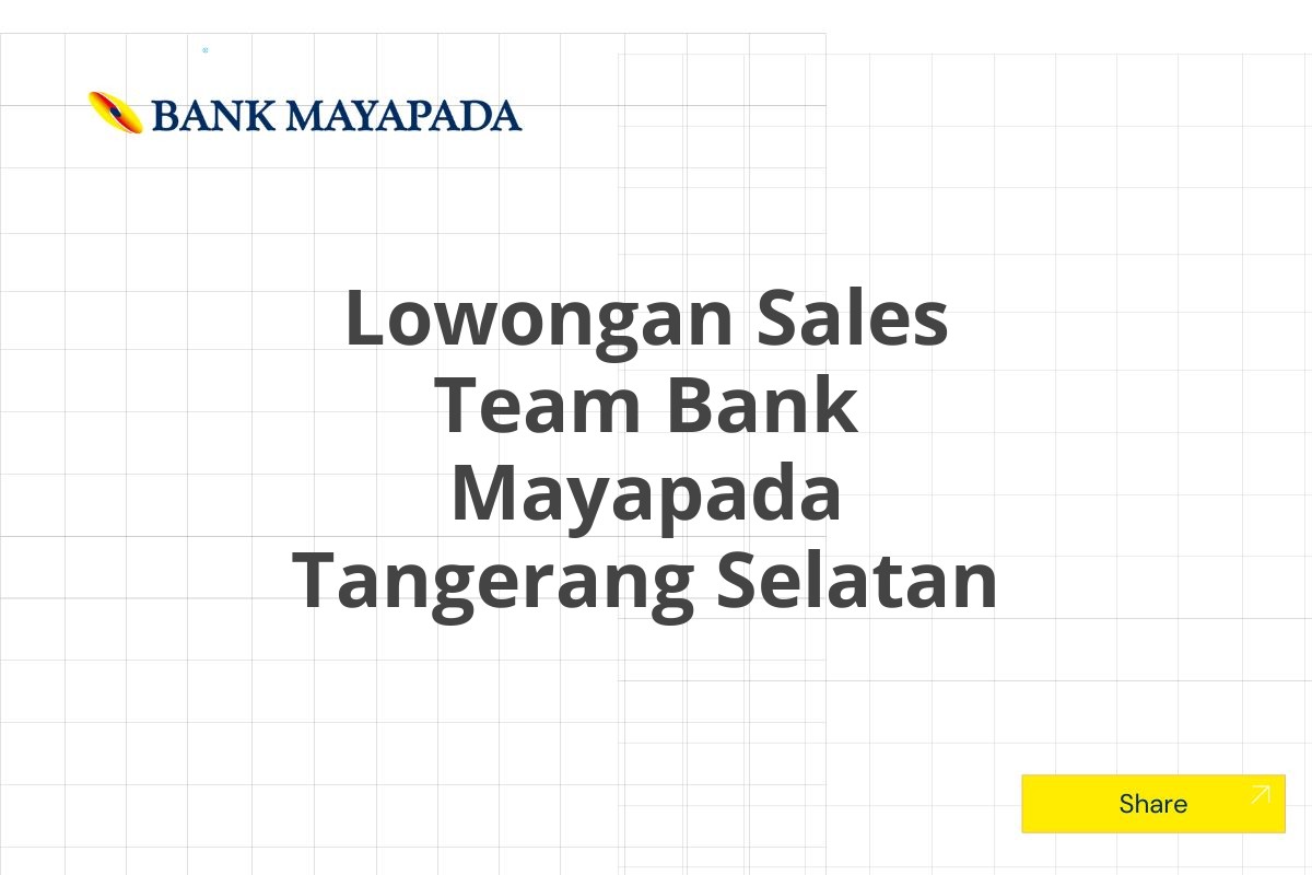 Lowongan Sales Team Bank Mayapada Tangerang Selatan