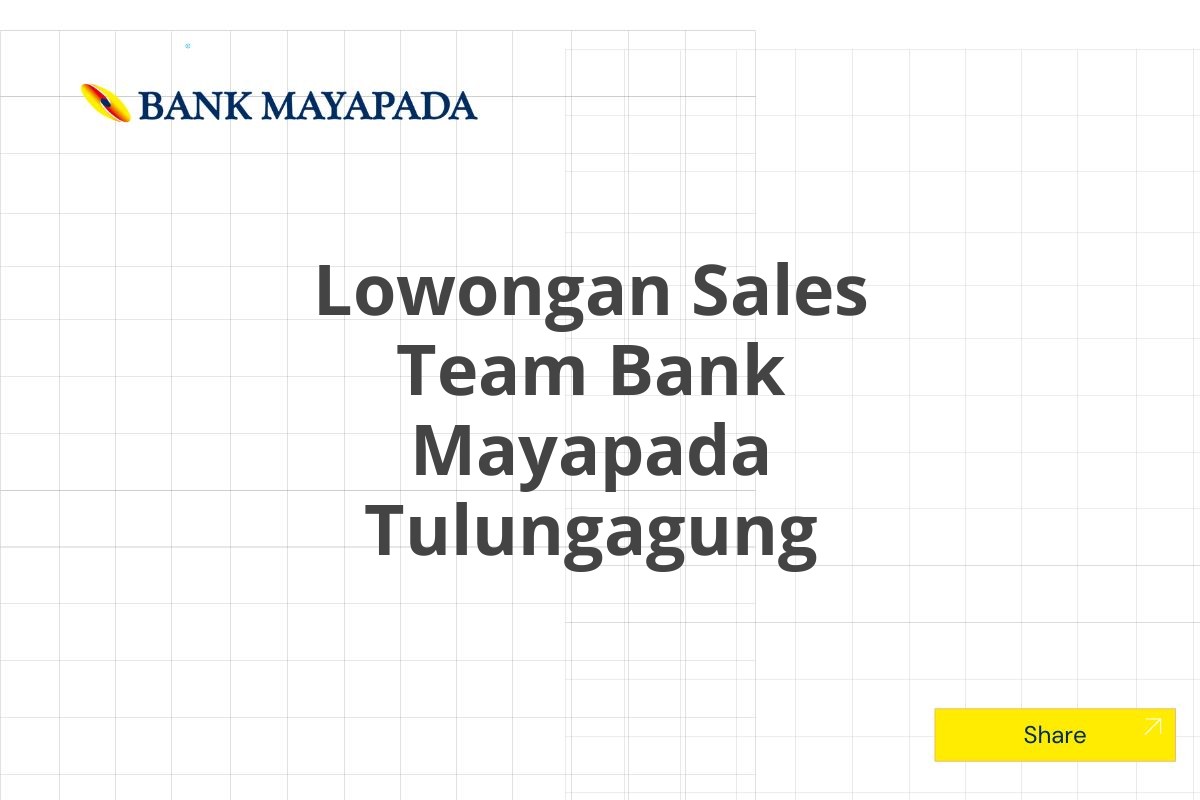 Lowongan Sales Team Bank Mayapada Tulungagung