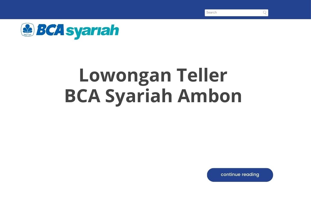 Lowongan Teller BCA Syariah Ambon