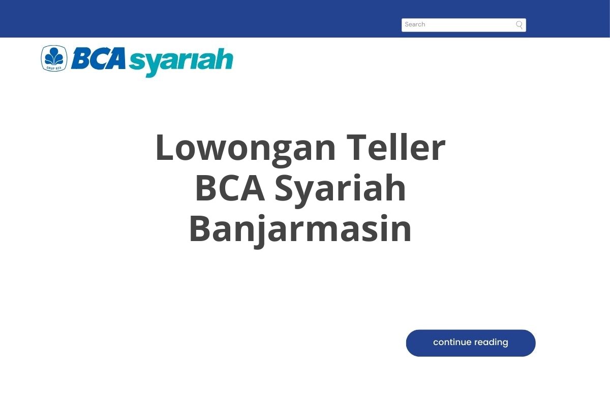 Lowongan Teller BCA Syariah Banjarmasin