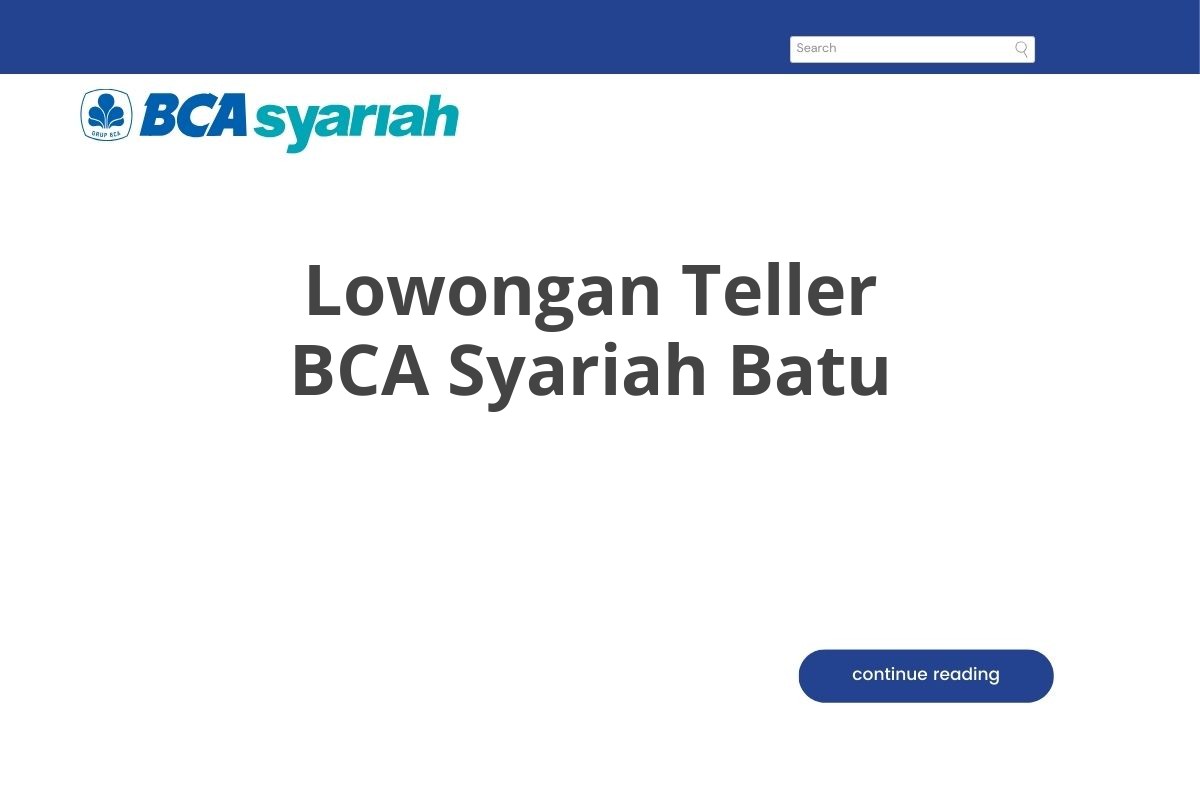 Lowongan Teller BCA Syariah Batu