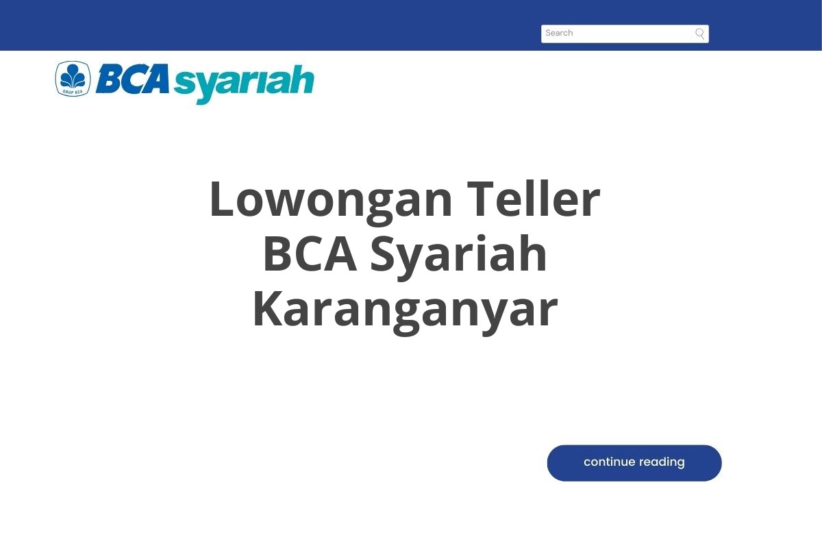 Lowongan Teller BCA Syariah Karanganyar