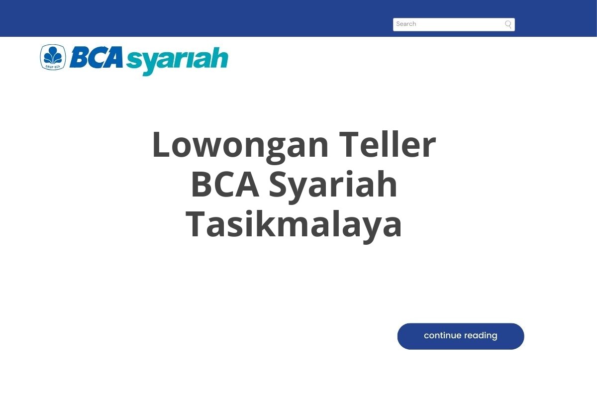 Lowongan Teller BCA Syariah Tasikmalaya