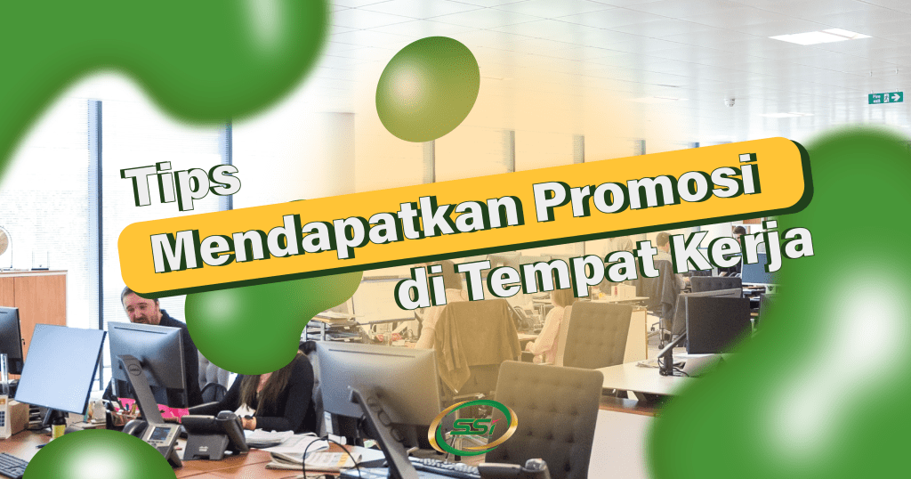 Cara Mendapatkan Promosi di Tempat Kerja